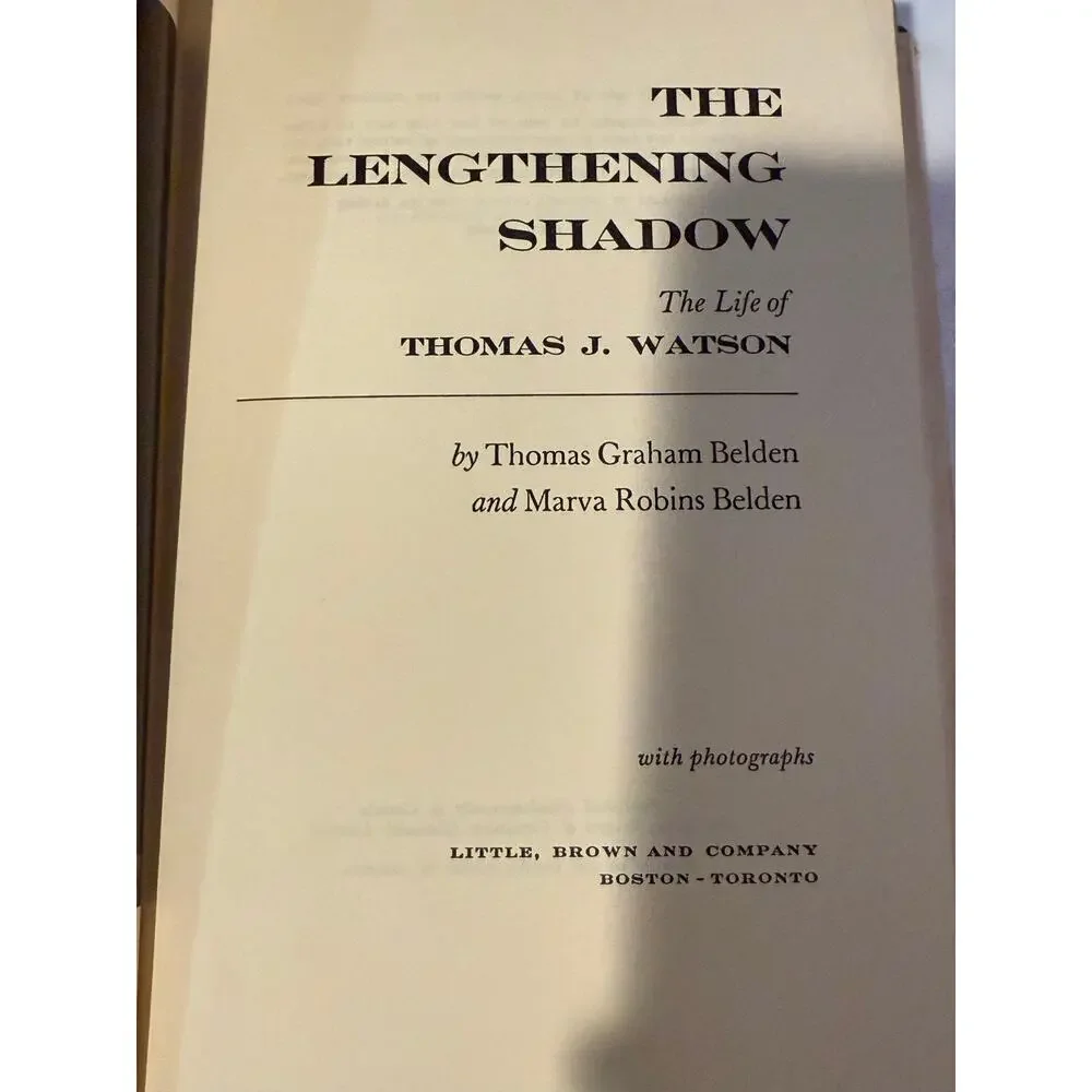 The Lengthening Shadow, Life of Thomas J Watson - 1962 - Hardcover First Edition